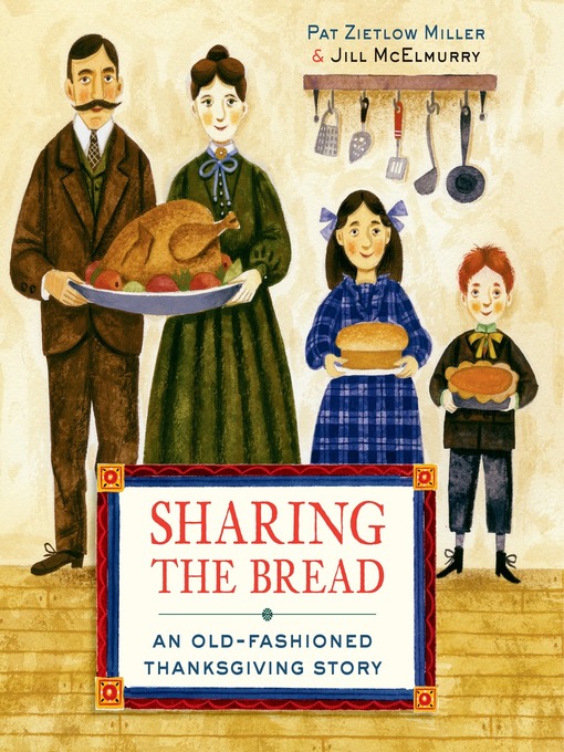 Title details for Sharing the Bread by Pat Zietlow Miller - Available
